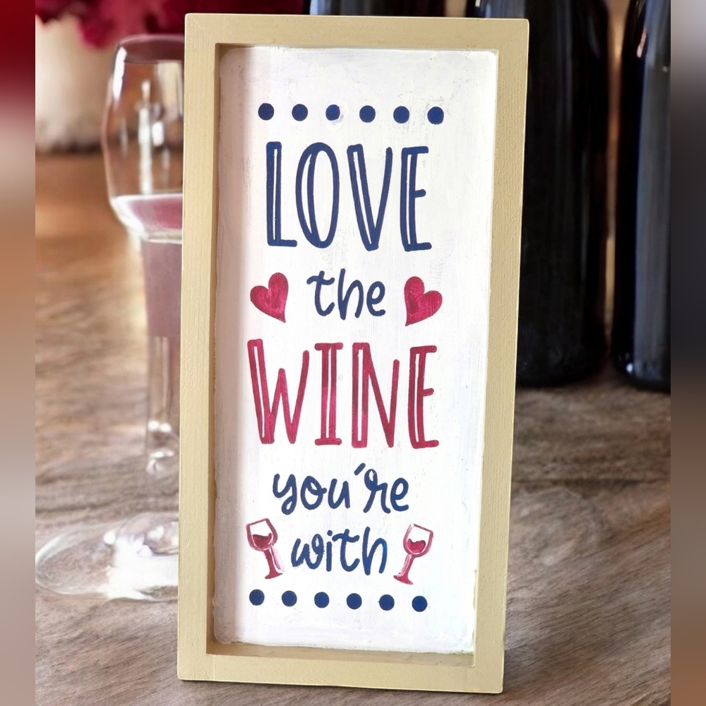 Hand Painted Decorative Wine Quote Sign